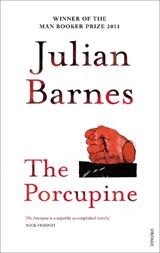 The Porcupine | Julian Barnes | 