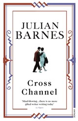 Cross Channel | Julian Barnes | 