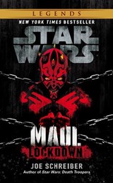 Star Wars: Maul: Lockdown - Joe Schreiber - 9780099542964