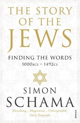 The Story of the Jews - Simon Schama - 9780099546689