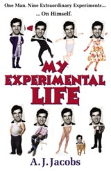 My Experimental Life - A J Jacobs - 9780099547426