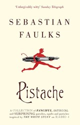 Pistache - Sebastian Faulks - 9780099549499