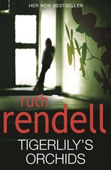 Tigerlily's Orchids - Ruth Rendell - 9780099550631