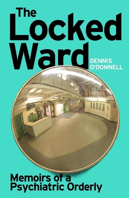 The Locked Ward, Dennis O'Donnell - Paperback - 9780099554356