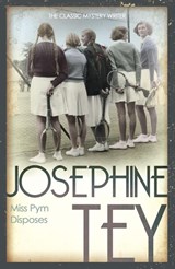 Miss Pym Disposes - Josephine Tey - 9780099556695
