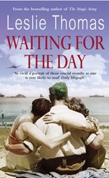 Waiting For The Day - Leslie Thomas - 9780099564362