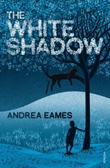 The White Shadow - Andrea Eames - 9780099565420