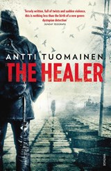 The Healer - Antti Tuomainen - 9780099569572