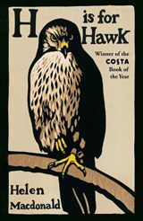 H is for Hawk - Helen Macdonald - 9780099575450