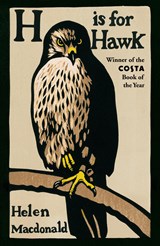 H is for Hawk | Helen Macdonald | 
