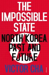 The Impossible State - Victor Cha - 9780099578659