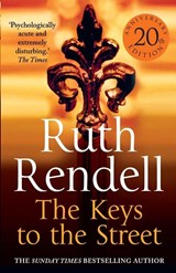 The Keys To The Street - Ruth Rendell - 9780099579649