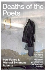 Deaths of the Poets - Michael Symmons Roberts ; Paul Farley - 9780099581321