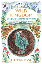 Wild Kingdom - Stephen Moss - 9780099581635