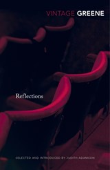 Reflections - Graham Greene - 9780099582878