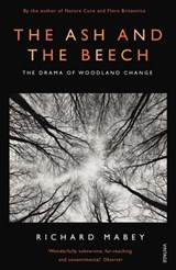 The Ash and The Beech - Richard Mabey - 9780099587231