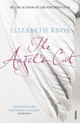 The Angel's Cut - Elizabeth Knox - 9780099590033