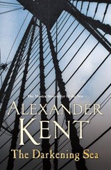 The Darkening Sea - Alexander Kent - 9780099591665