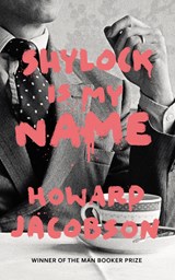Shylock is My Name | Howard Jacobson | 