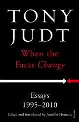 When the Facts Change - Tony Judt - 9780099593430