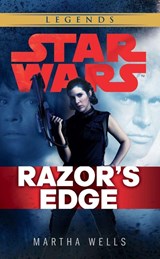 Star Wars: Empire and Rebellion: Razor’s Edge - Martha Wells - 9780099594253