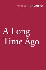 A Long Time Ago - Margaret Kennedy - 9780099595472