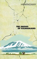 The Snows of Kilimanjaro - Ernest Hemingway - 9780099595649
