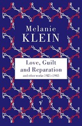 Love, Guilt and Reparation - Melanie Klein - 9780099752813