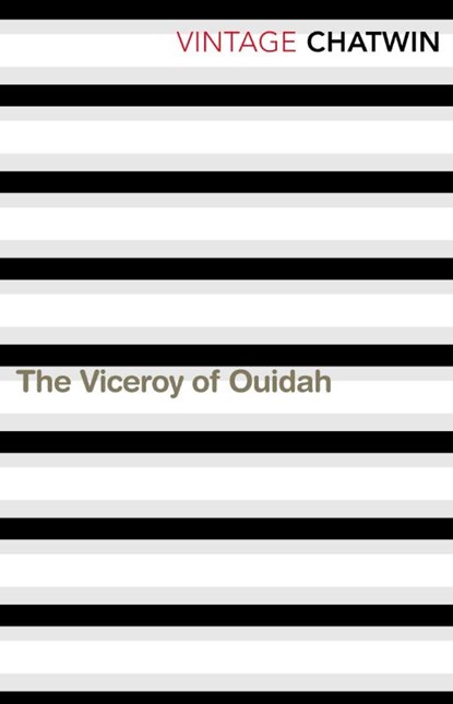 The Viceroy of Ouidah, Bruce Chatwin - Paperback - 9780099769613