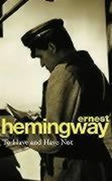 To Have and Have Not | Ernest Hemingway | 