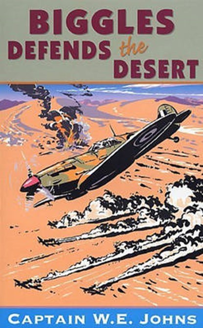 Biggles Defends the Desert, JOHNS,  W E - Paperback - 9780099938408