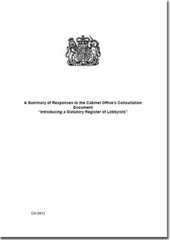 A Summary of Responses to the Cabinet Office's Consultation Document "Introducing a Statutory Register of Lobbyists"
