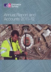 Ordnance Survey Annual Report and Accounts 2011-12