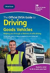 The official DVSA guide to driving goods vehicles