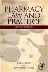 Pharmacy Law and Practice - JON (PARKDALE HOUSE<BR>NOTTINGHAM NG7 1DE<BR>UNITED KINGDOM) MERRILLS ; JONATHAN (DEVEREAUX CHAMBERS,  Temple, London, United Kingdom) Fisher - 9780123942890