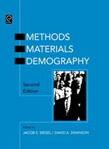 The Methods and Materials of Demography - Jacob S. Siegel ; David A. Swanson - 9780126419559