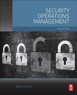 Security Operations Management - MCCRIE,  Robert (Professor, John Jay University, New York, NY, USA) - 9780128023969