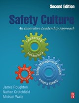 Safety Culture - James Roughton ; Nathan Crutchfield ; Michael (Professor Emeritus of Public Health Waite - 9780128146637
