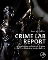 Crime Lab Report - JOHN (WHEATON COLLEGE,  Norton, MA) Collins - 9780128169155