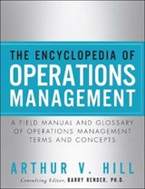 The Encyclopedia of Operations Management - Arthur Hill - 9780132883702