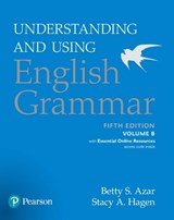 Understanding and Using English Grammar, Volume B, with Essential Online Resources - Betty S Azar ; Betty S. Azar ; Stacy A. Hagen - 9780134275239