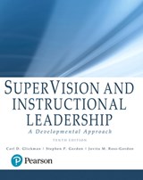 SuperVision and Instructional Leadership - GLICKMAN,  Carl ; Gordon, Stephen ; Ross-Gordon, Jovita - 9780134449890