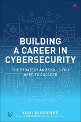 Building a Career in Cybersecurity - DIOGENES,  Yuri - 9780138214517