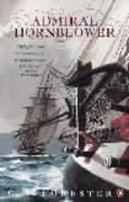 Admiral Hornblower, C.S. Forester - Paperback - 9780140119404