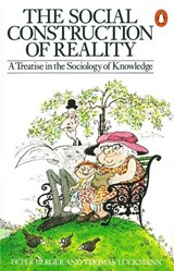 The Social Construction of Reality - Peter L. Berger ; Thomas Luckmann - 9780140135480