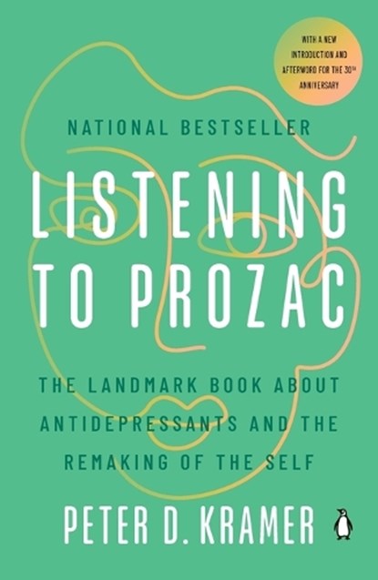 Listening to Prozac, Peter D. Kramer - Paperback - 9780140266719