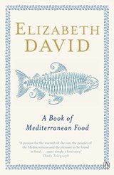 A Book of Mediterranean Food | Elizabeth David | 