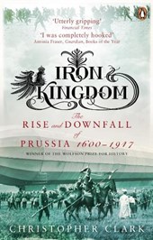 Iron kingdom: the rise and downfall of prussia, 1600-1947