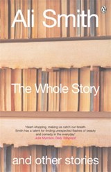 The Whole Story and Other Stories | Ali Smith | 