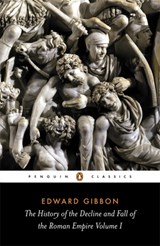 The History of the Decline and Fall of the Roman Empire | Edward Gibbon | 
